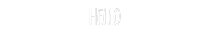 Custom Neon: Hello