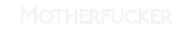 Custom Neon: Motherfucker