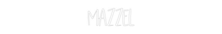 Custom Neon: mazzel