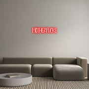 Custom Neon: Motherfucke
