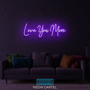 Love You More Neon Led Sign, Love You More Sign Neon Light, Love You More Neon Room Light, Love You Art Neon Light, Unique Decor Neon Light