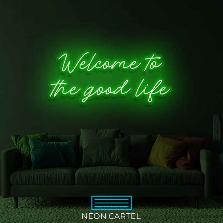 Welcome To The Good Life Neon Sign Light, Good Life Neon Sign Light, GoodLife Neon Sign Light, Neon Sign, Welcome Good Life Neon Sign Light