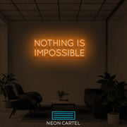 Nothing is Impossible Neon Art Sign Light Lamp Illuminate Shop Office Living Room Interior Design Custom