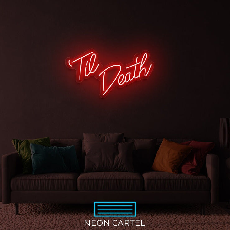 Til Death Neon Sign Light, Till Death Flex Led Neon Sign, Neon Sign Décor, Neon Wall Art, Neon Wall Hanging, Neon Event Sign Decoration